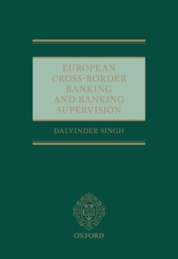 European Cross-Border Banking and Banking Supervision