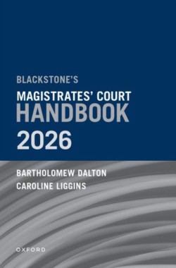 Blackstones Magistrates Court Handbook 2026