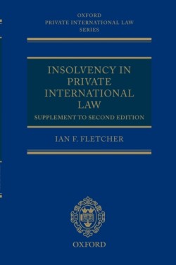 Insolvency in Private International Law: Supplement to Second Edition