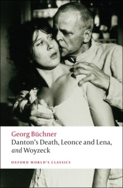 Dantons Death, Leonce and Lena, Woyzeck