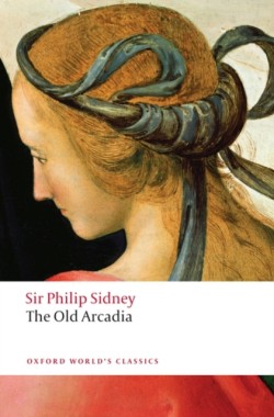 The Countess of Pembrokes Arcadia (The Old Arcadia)
