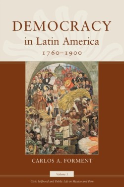 Democracy in Latin America, 1760-1900
