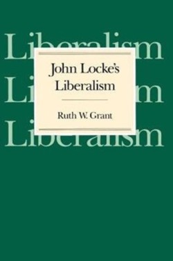 John Lockes Liberalism