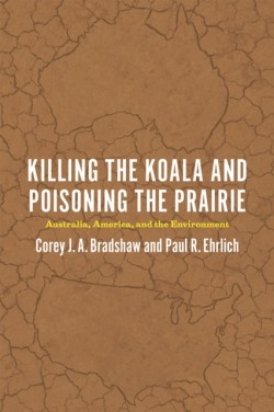 Killing the Koala and Poisoning the Prairie