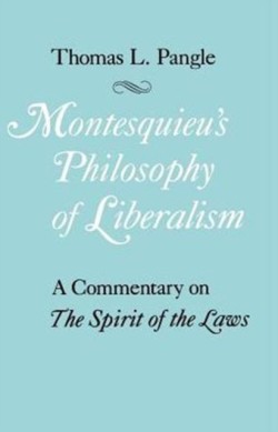 Montesquieus Philosophy of Liberalism