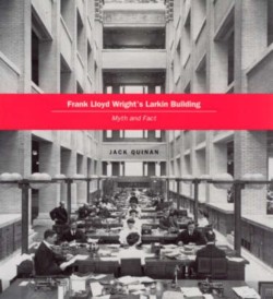 Frank Lloyd Wrights Larkin Building