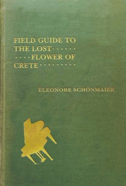 Field Guide to the Lost Flower of Crete