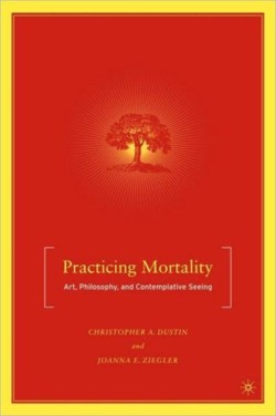 Practicing Mortality