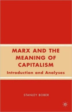 Marx and the Meaning of Capitalism