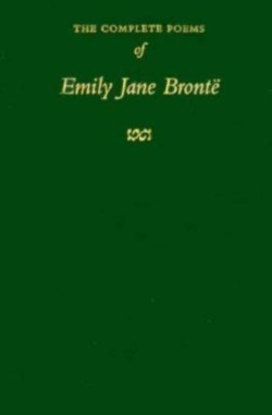 The Complete Poems of Emily Jane Bronte