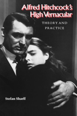 Alfred Hitchcocks High Vernacular