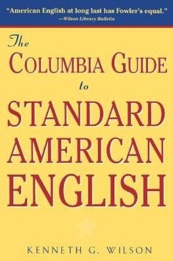 The Columbia Guide to Standard American English