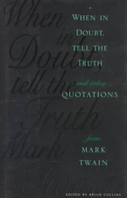 When in Doubt, Tell the Truth