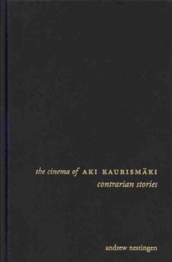 The Cinema of Aki Kaurismaki