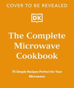 The Complete Microwave Cookbook