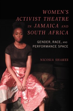Womens Activist Theatre in Jamaica and South Africa