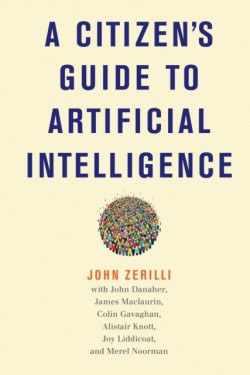 A Citizens Guide to Artificial Intelligence