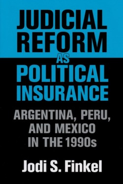 Judicial Reform As Political Insurance