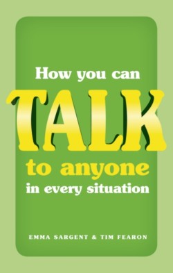How You Can Talk to Anyone in Every Situation