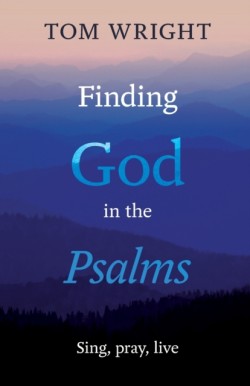 Finding God in the Psalms