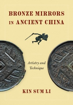 Bronze Mirrors in Ancient China