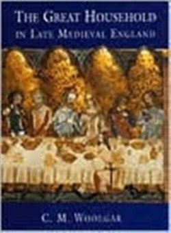 The Great Household in Late Medieval England