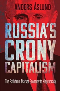 Russias Crony Capitalism