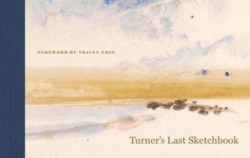 Turners Last Sketchbook