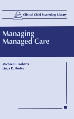 Managing Managed Care