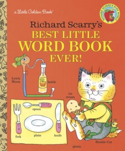 Richard Scarrys Best Little Word Book Ever