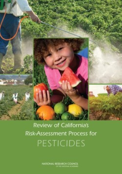Review of Californias Risk-Assessment Process for Pesticides