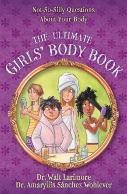 The Ultimate Girls Body Book