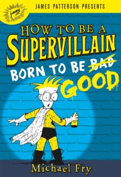 How to Be a Supervillain