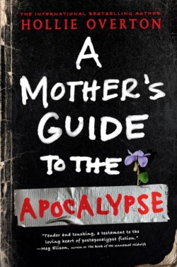 A Mothers Guide to the Apocalypse
