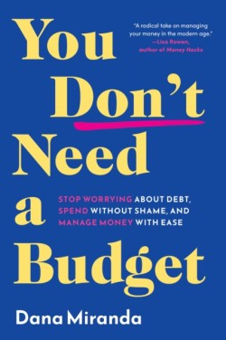 You Dont Need a Budget