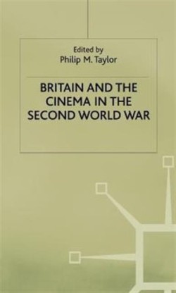 Britain and the Cinema in the Second World War