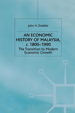 An Economic History of Malaysia, c.1800-1990
