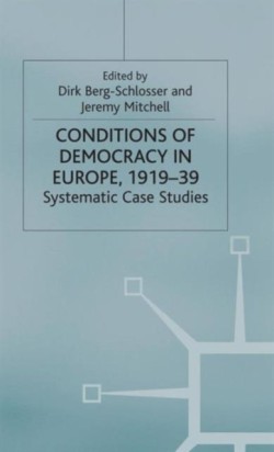 The Conditions of Democracy in Europe 1919-39