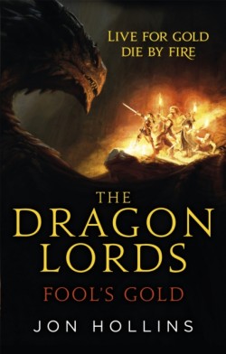 The Dragon Lords 1: Fools Gold