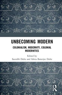 Unbecoming Modern