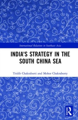 Indias Strategy in the South China Sea