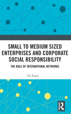 Small to Medium Sized Enterprises and Corporate Social Responsibility