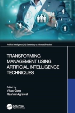 Transforming Management Using Artificial Intelligence Techniques