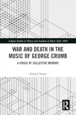 War and Death in the Music of George Crumb