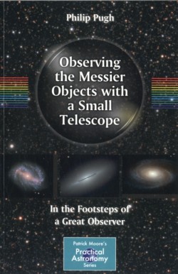 Observing the Messier Objects with a Small Telescope
