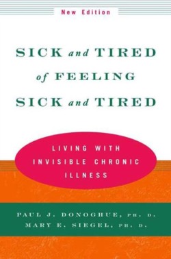 Sick and Tired of Feeling Sick and Tired
