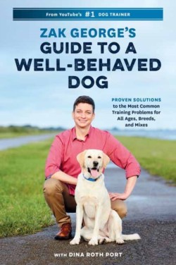 Zak Georges Guide to a Well-Behaved Dog
