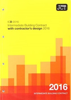 JCT: Intermediate Building Contract with Contractors Design 2016 (ICD)