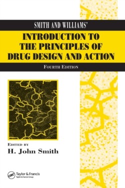 Smith and Williams Introduction to the Principles of Drug Design and Action