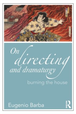 On Directing and Dramaturgy